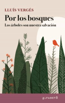 Por los bosques, , botánica | ecología | salud