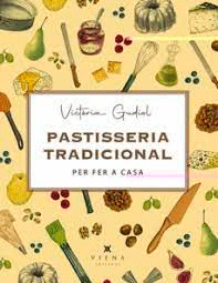 Pastisseria tradicional per fer a casa, , alimentación | cocina