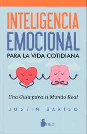 Inteligenica emocional para la vida cotidiana. Una Guía para el Mundo Real, , salud