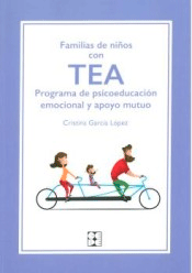 Familias De Niños Con Tea. Programa De Psicoeducacion Emocional Y Apoyo Mutuo, , psicología | pedagogía