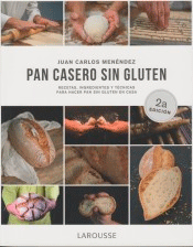 Pan casero sin gluten de Menéndez, Juan Carlos, 9788418100185, MEDICINA | CIENCIAS APLICADAS / TECNOLOGÍA, nutrición | cocina, Larousse Editorial, S.A., Español