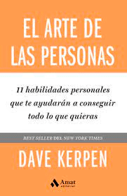 El arte de las personas: 11 habilidades personales que te ayudarán a conseguir todo lo que quieras, , marketing