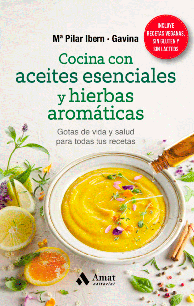 Cocina con aceites esenciales y hierbas aromáticas: Gotas de vida y salud para todas tus recetas, , salud | cocina