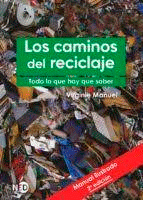 Los caminos del reciclaje de Manuel, Manuel, 9788418273421, CIENCIAS BIOLÓGICAS, ecología, Ned, Español