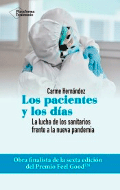 Los pacientes y los días de Hernández, Carmen, 9788418285851, MEDICINA, medicina, Plataforma, Español