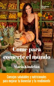 Come para comerte el mundo, , dietética | nutrición