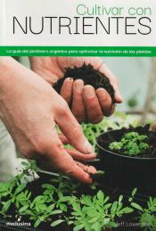 Cultivar con nutrientes, Noaut, agronomía