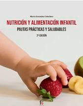 Nutrición Y Alimentación Infantil.pautas Practicas Y Saludables, , nutrición