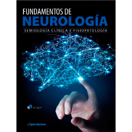 Fundamentos de neurología: Semiología clínica y fisiopatología, , neurociencia