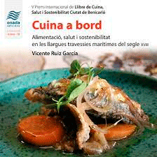 Cuina a bord : Alimentació, salut i sostenibilitat en les llargues travessies marítimes del segle xviii, , cocina