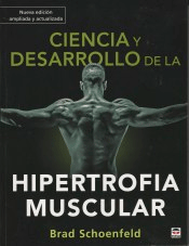 Ciencia y desarrollo de la hipertrofia muscular. Nueva edición ampliada y actualizada, , anatomía