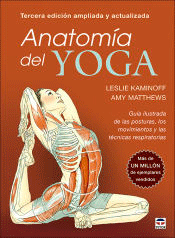 Anatomía del yoga. Tercera edición ampliada y actualizada, , deporte | yoga | anatomía