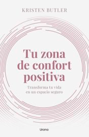 Tu zona de confort positiva, , psicología