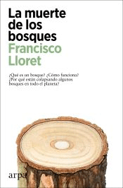 La muerte de los bosques, , ecología