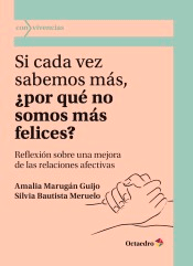 Si cada vez sabemos más, ¿por qué no somos más felices?, , psicología | salud