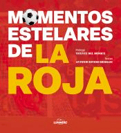 Momentos estelares de la Roja, , deporte
