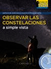 Observar las constelaciones a simple vista de Burillier, Hervé, 9788418882951, ASTRONOMÍA, astronomía | astrofísica, Larousse Editorial, S.A., Español