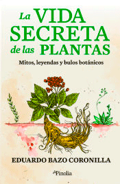 La vida secreta de las plantas, , botánica