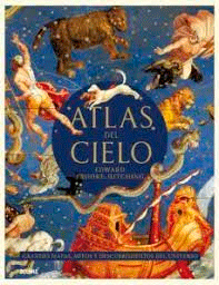 Atlas del cielo. Grandes mapas, mitos, , divulgación científica