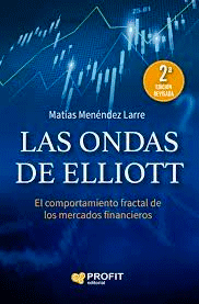 Las ondas de Elliott NE: El comportamiento fractal de los mercados financieros, , economía