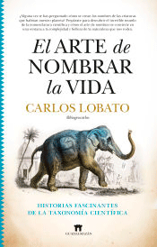 El arte de nombrar la vida, , divulgación científica