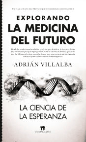 Explorando la medicina del futuro, , medicina