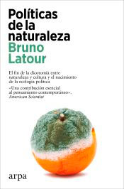 Políticas de la naturaleza, , ecología