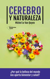 Cerebro y naturaleza, , ciencia y conocimiento general | divulgación científica | neurociencia