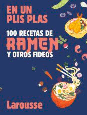 100 recetas de ramen y otros fideos, Noaut, cocina