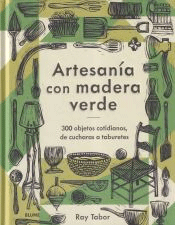 Artesanía con madera verde, , manualidades