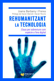 Rehumanitzant la tecnologia, , ciencia y conocimiento general | ciencias sociales | divulgación científica