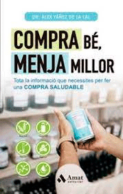 Compra bé, menja millor, , salud | alimentación