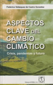 Aspectos clave del cambio climatico, , ecología | cambio climático | clima