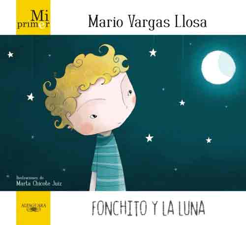 Mi primer Mario Vargas Llosa. Fonchito y la luna, , lectura infantil