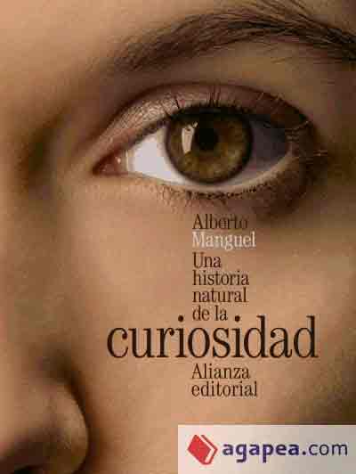 Una historia natural de la curiosidad, , ciencia y conocimiento general