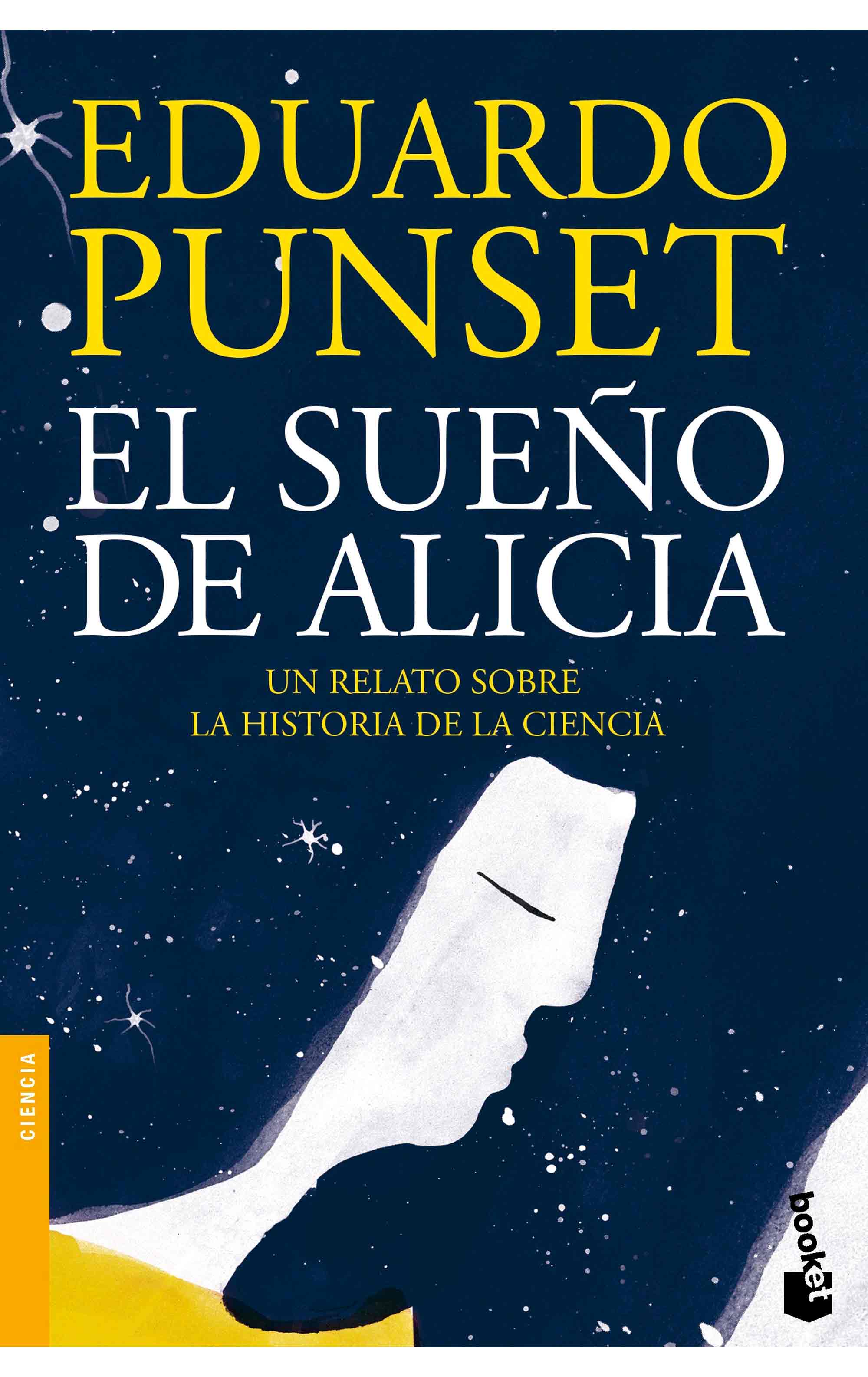 El sueño de Alicia. Un relato sobre la historia de la ciencia, , divulgación científica