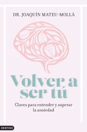 Volver a ser tú, , psicología