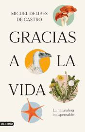 Gracias a la vida, , biología