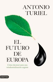 El futuro de Europa: Cómo decrecer para una reindustrialización urgente, , ecología | medio ambiente