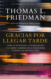 Gracias por llegar tarde. Cómo la tecnología, la globalización y el cambio climático van a transformar el mundo los próximos años., , ciencia y conocimiento general