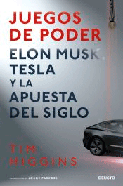 Juegos de poder: Elon Musk, Tesla y la apuesta del siglo, , divulgación científica