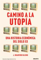 Camino a la utopía, , economía | historia