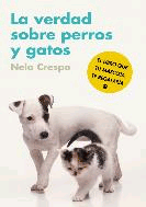 La verdad sobre perros y gatos, , etología | zootecnia