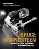 Bruce Springsteen de Ronda, Magela, 9788425347931, ARTE | GENERALIDADES, música | biografías, Grijalbo Mondadori, SA, Español