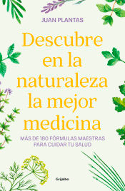 Descubre en la naturaleza la mejor medicina, , salud