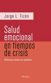 Salud emocional en tiempos de crisis: Reflexiones desde una pandemia, , salud
