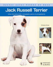 Jack Russell Terrier (Nuevas guías perros de raza) de Carter, Christine, 9788425518393, ZOOLOGÍA, zootecnia, Hispano Europea S.A., Español