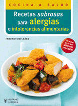 Recetas sabrosas para alergias e intolerancias alimentarias., , gastronomía | salud