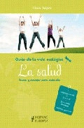 La salud: trucos y consejos para cada día., , salud