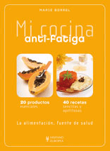 Mi cocina anti-fatiga., , gastronomía | salud